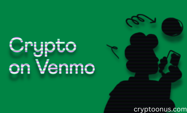Venmo To Allow Cryptocurrency Transactions Starting In May